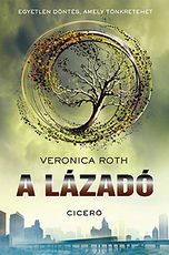 Veronica Roth: A lázadó